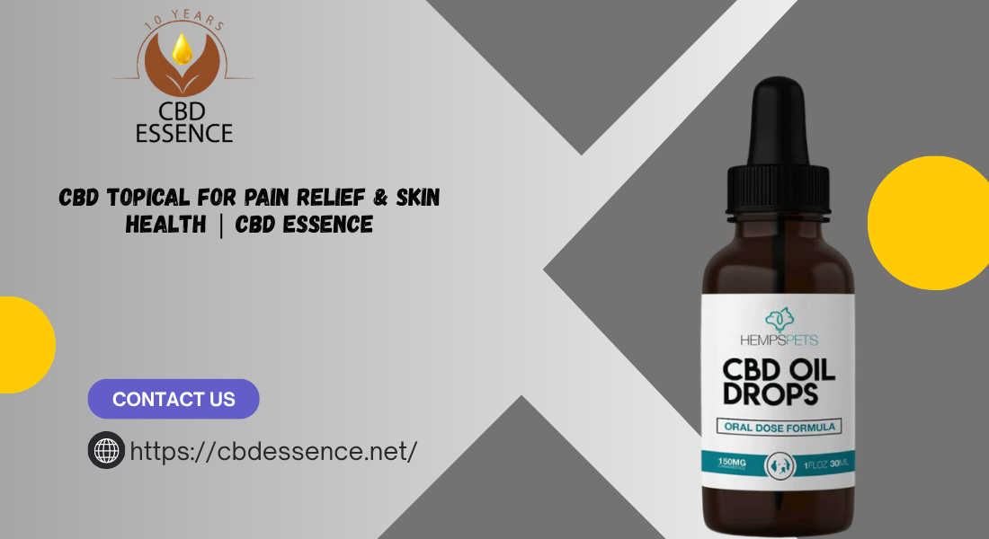 CBD Topical for Pain Relief & Skin Health | CBD Essence