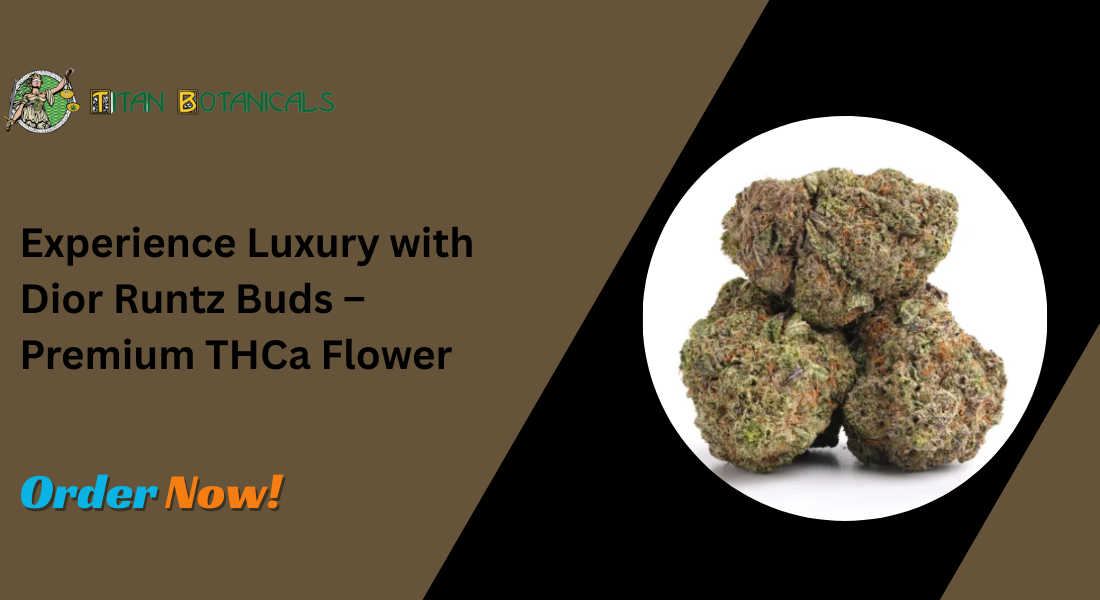 Experience Luxury with Dior Runtz Buds – Premium THCa Flower